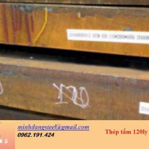 Thép tấm 120ly x 2000 x 6000